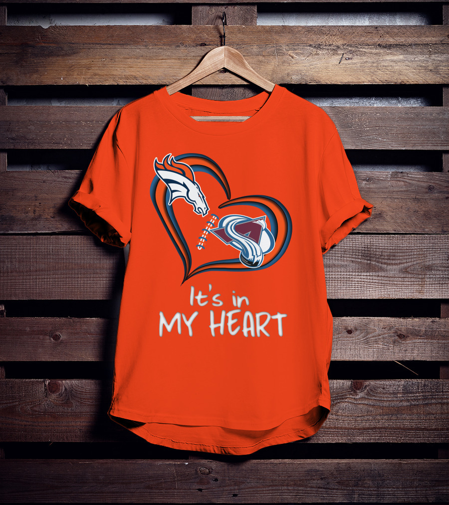 Broncos Avalanche It's In My Heart T-Shirt