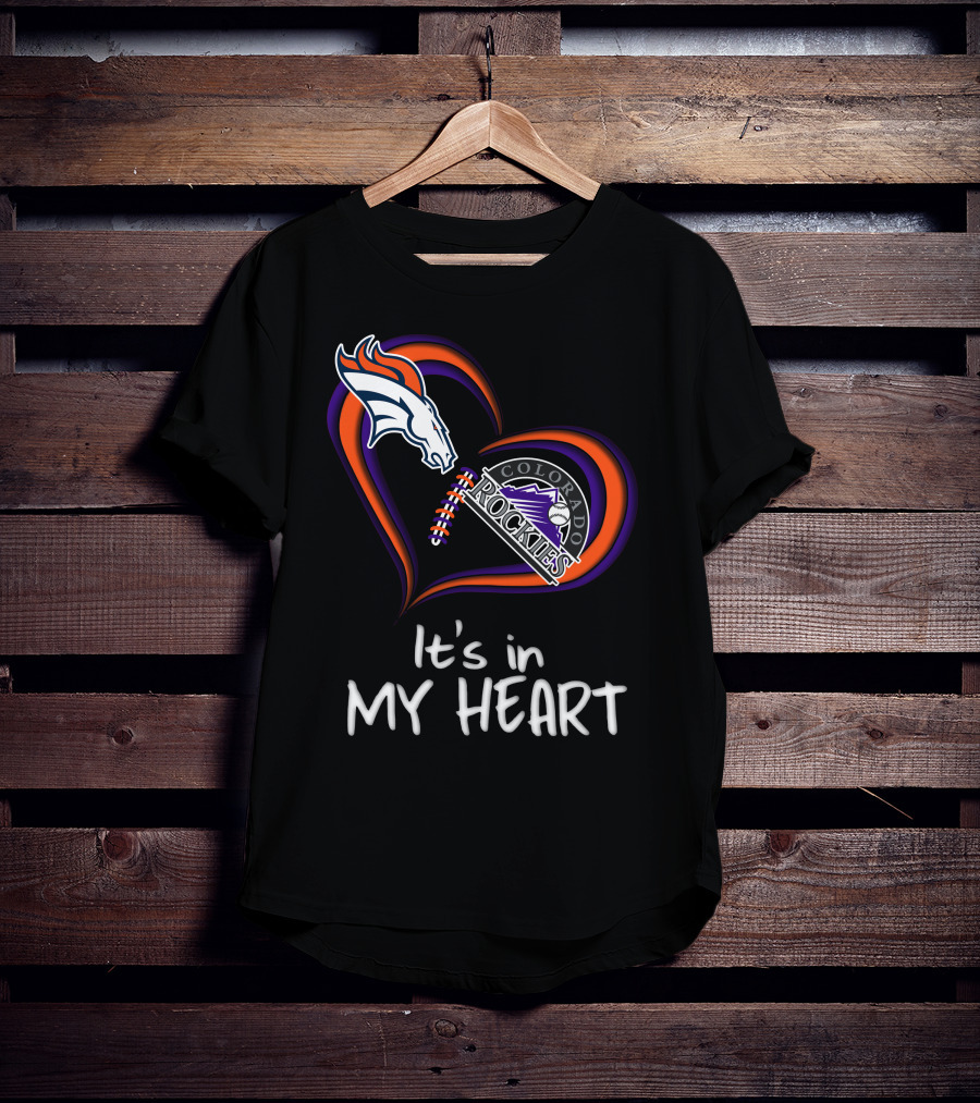 Broncos Rockies It's In My Heart Colorado T-Shirt