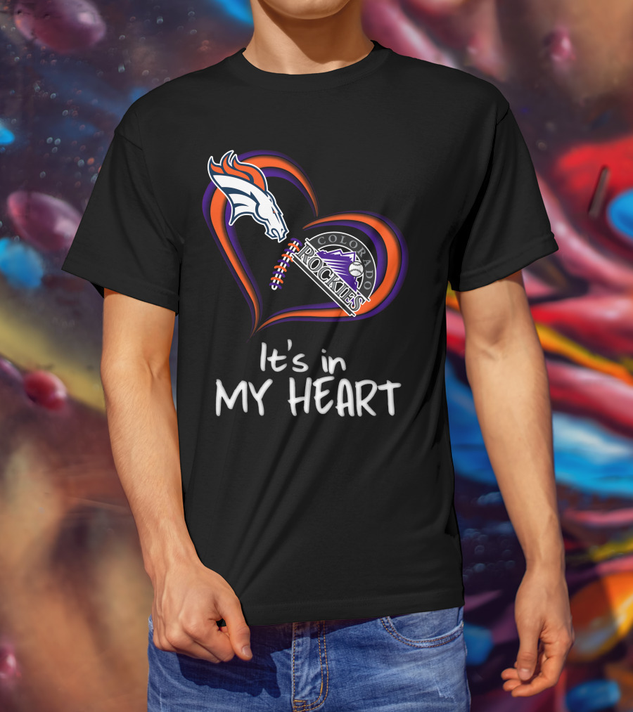 Broncos Rockies It's In My Heart Colorado T-Shirt