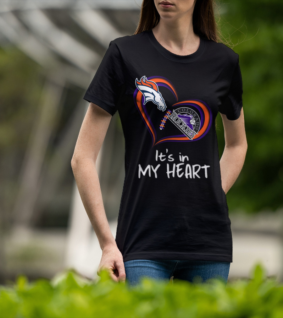 Broncos Rockies It's In My Heart Colorado T-Shirt