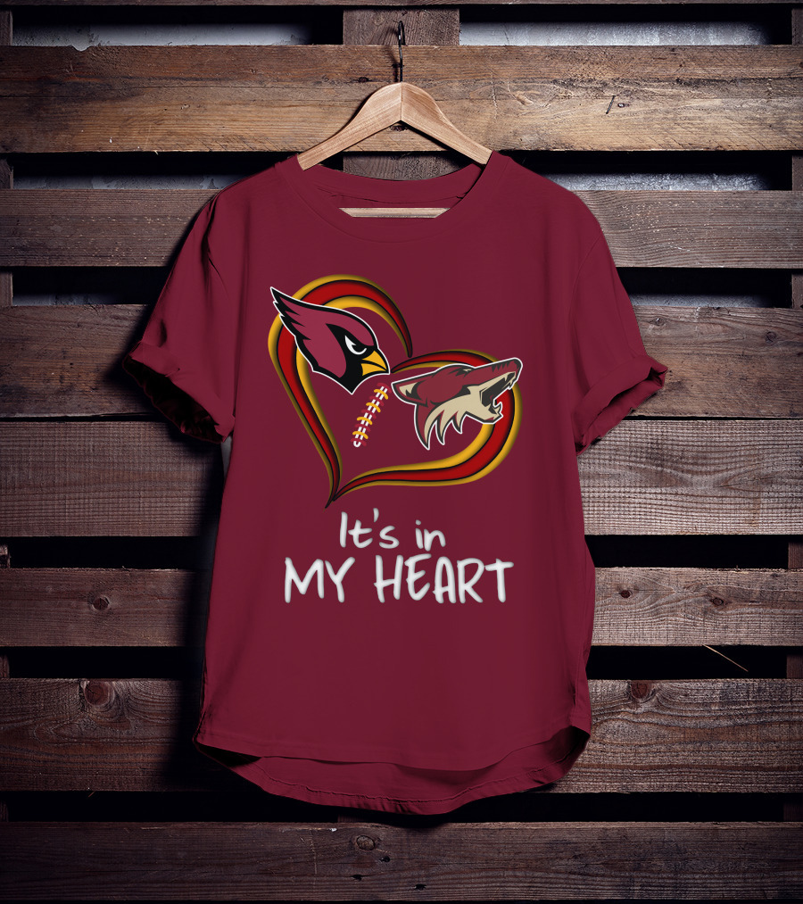 Arizona Cardinals Coyotes It's In My Heart T-Shirt