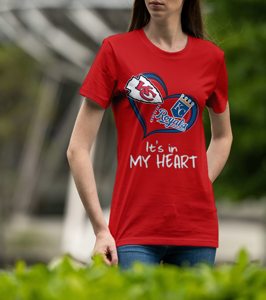 Kansas City Chiefs And Royals It's In My Heart T-Shirt