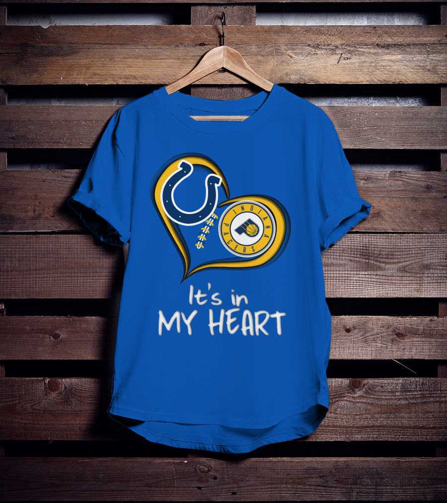 Colts Pacers Indiana It's In My Heart T-Shirt