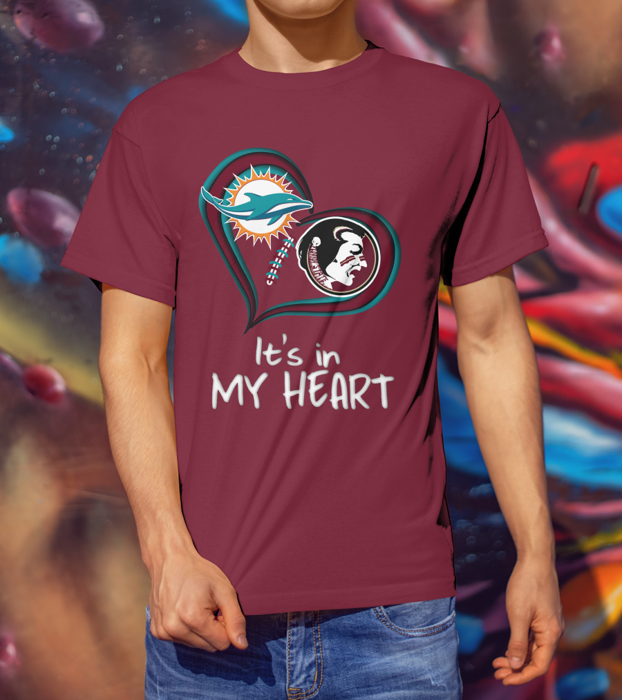 Miami Dolphins Florida State Seminoles It's In My Heart T-Shirt
