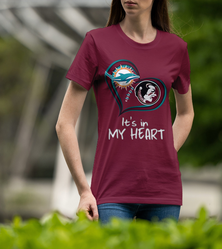 Miami Dolphins Florida State Seminoles It's In My Heart T-Shirt