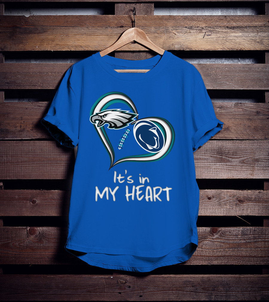 Eagles Penn State It's In My Heart T-Shirt