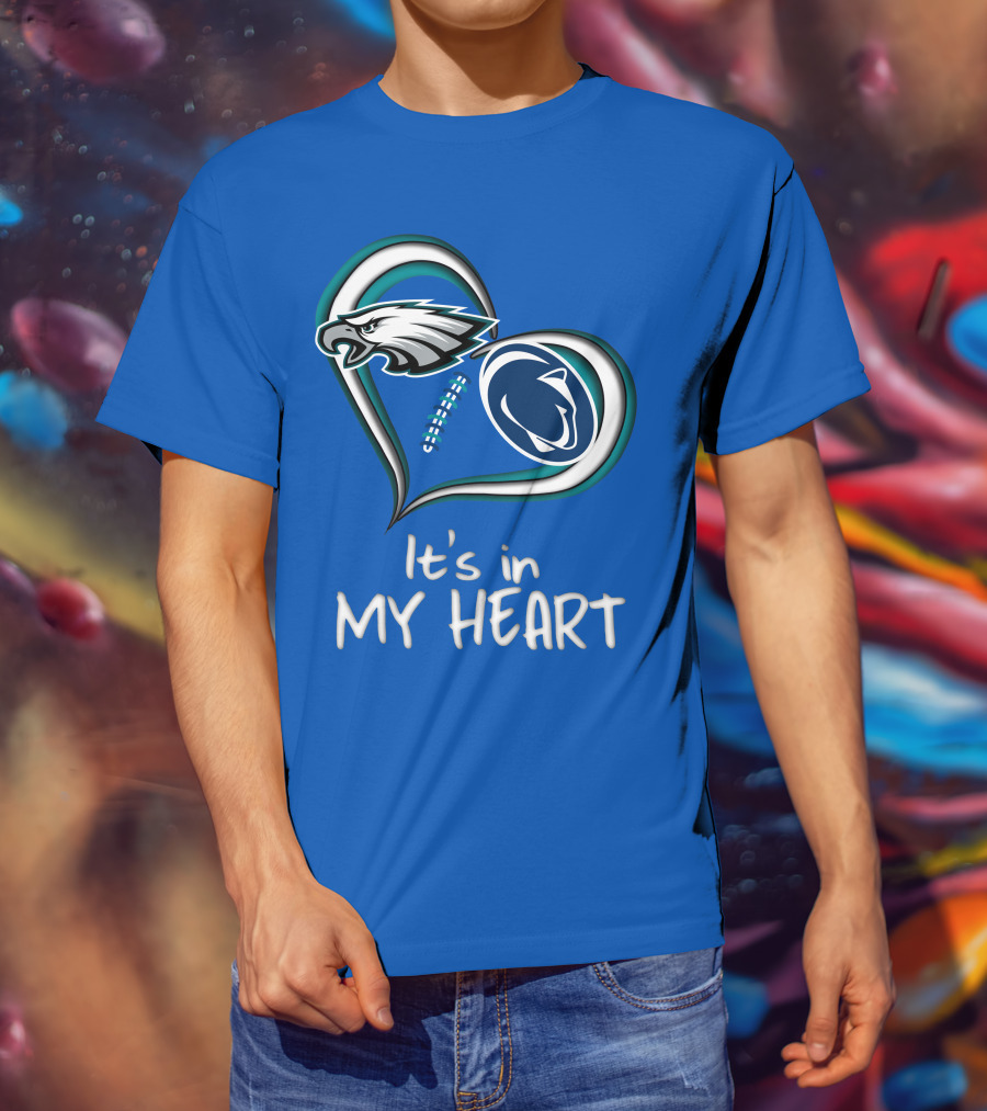 Eagles Penn State It's In My Heart T-Shirt