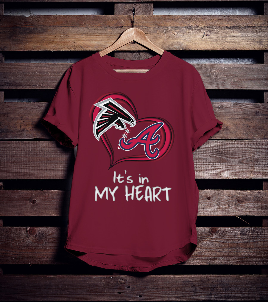 Falcons Braves It's In My Heart T-Shirt