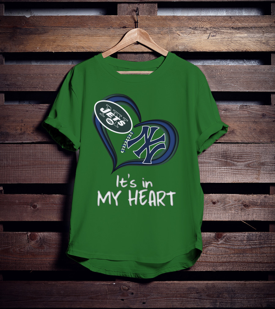 Jets Yankees It's In My Heart T-Shirt