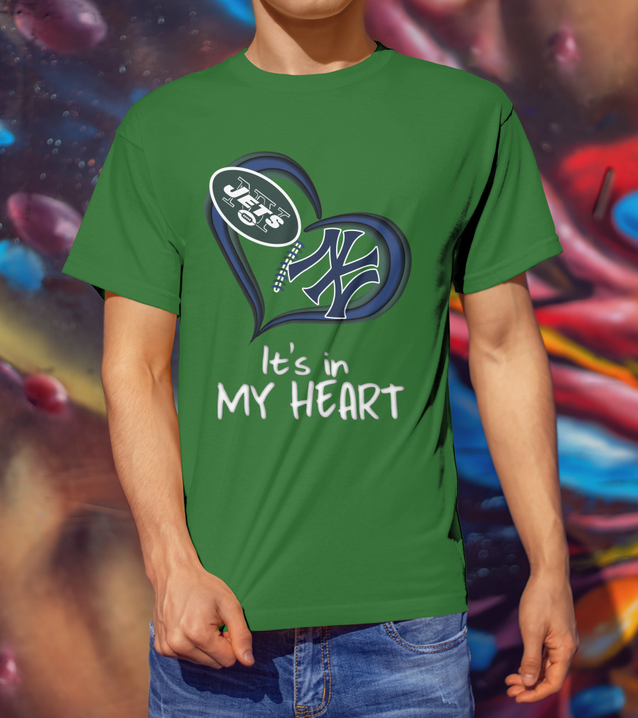 Jets Yankees It's In My Heart T-Shirt