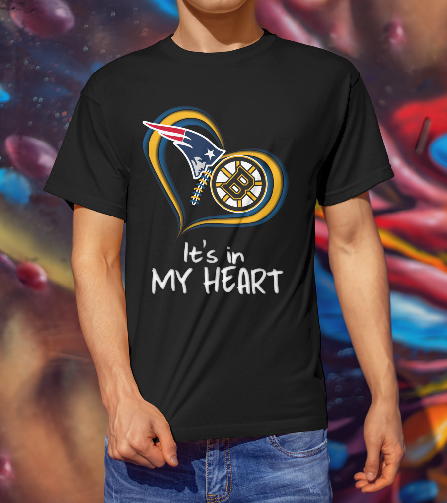 Patriots Bruins It's In My Heart T-Shirt