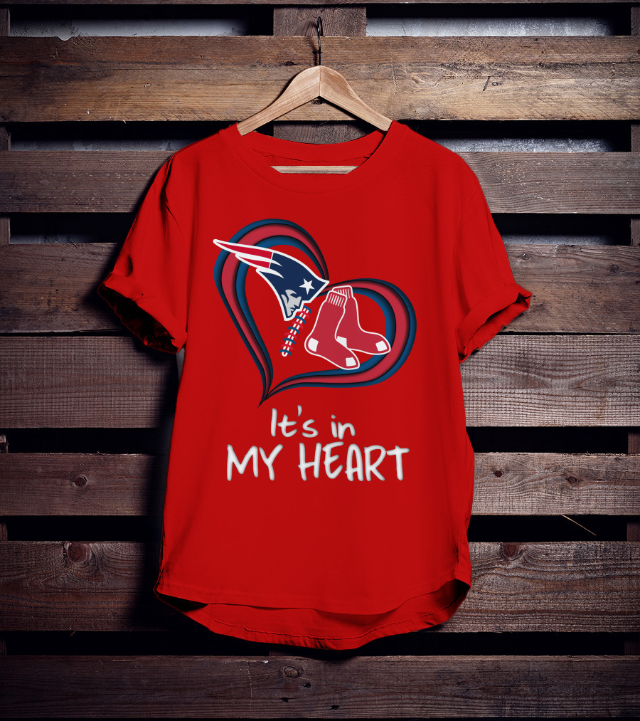 It's In My Heart Patriots Red Sox T-Shirt
