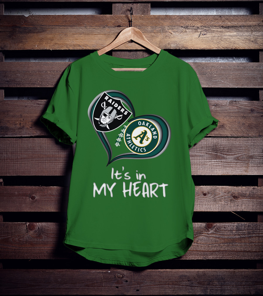 Raiders Oakland Athletics It's In My Heart T-Shirt