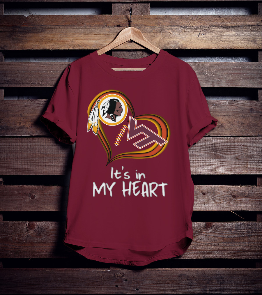 Washington Redskins Virginia Tech Hokies It's In My Heart T-Shirt