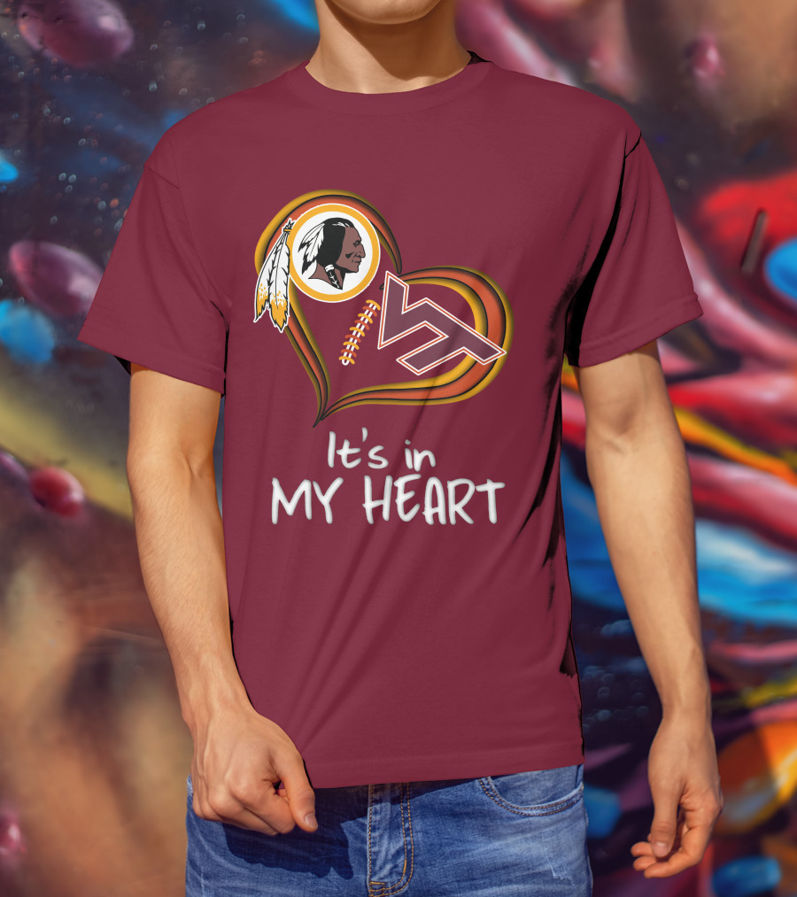 Washington Redskins Virginia Tech Hokies It's In My Heart T-Shirt