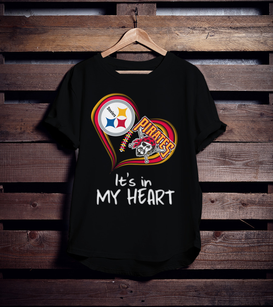 Steelers Pirates It's In My Heart T-Shirt