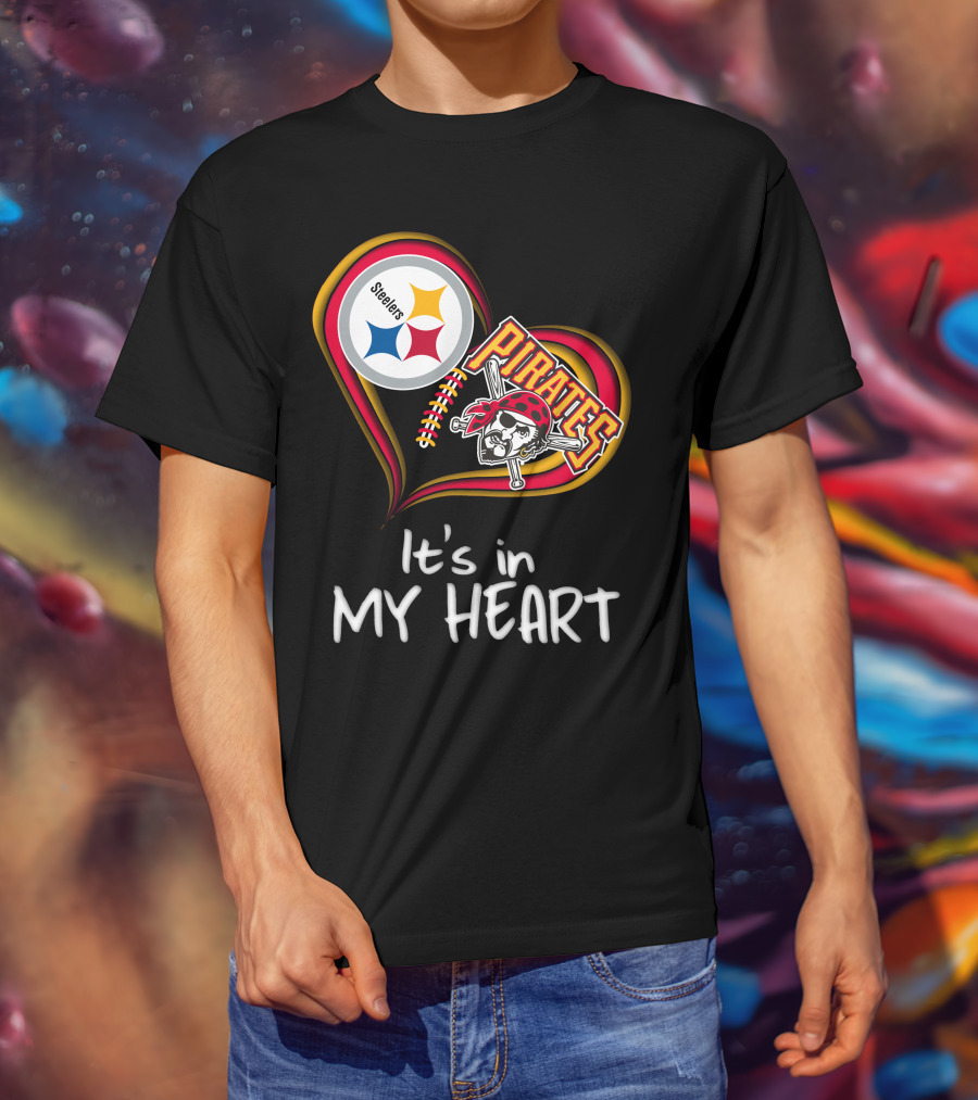 Steelers Pirates It's In My Heart T-Shirt