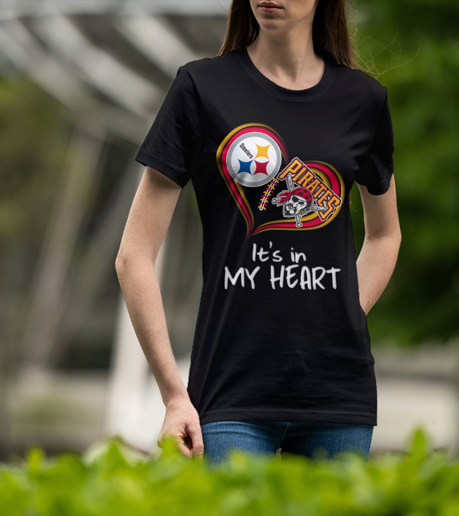Steelers Pirates It's In My Heart T-Shirt