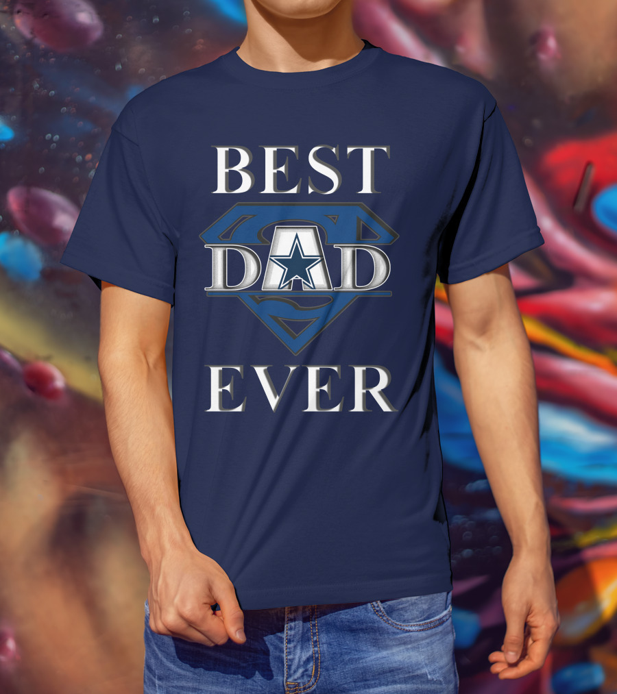 Best Dad Ever Cowboys Star Logo Super Hero T-Shirt