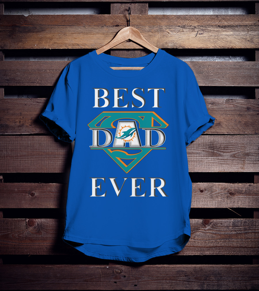Best Dad Ever Miami Dolphins Super Dad T-Shirt