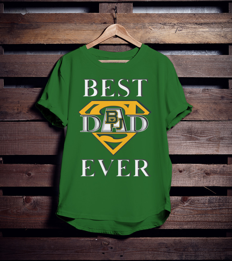 BEST DAD EVER Baylor Bear Logo Superman Shield T-Shirt
