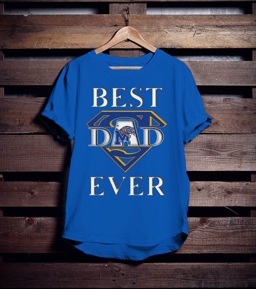 BEST DAD EVER Memphis Tigers Super Dad T-Shirt