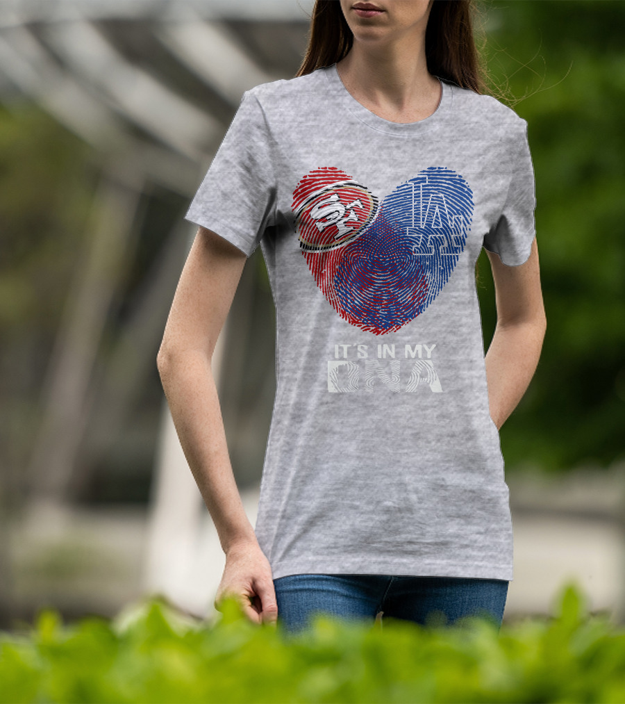 49ers Dodgers Heart Fingerprint It's In My Dna T-Shirt