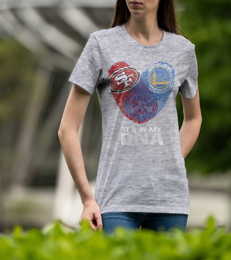 49ers Golden State Warriors Fingerprint It's In My Dna T-Shirt