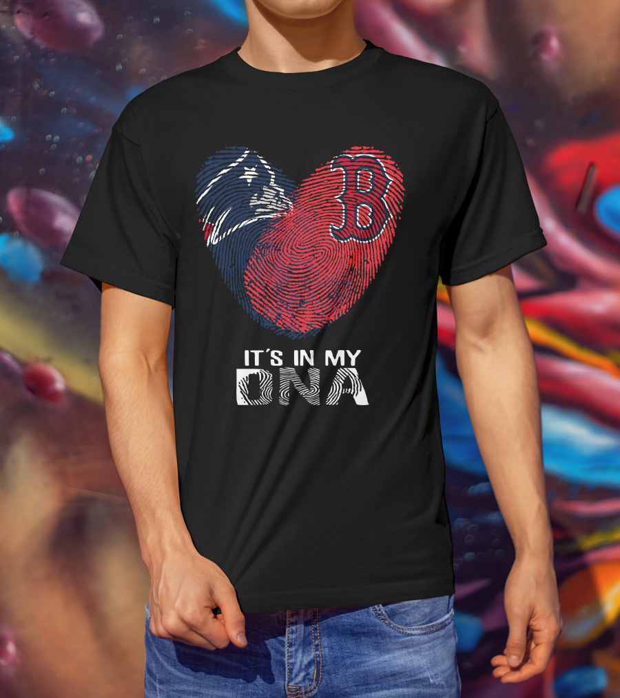 Patriots Red Sox Heart It's In My DNA T-Shirt