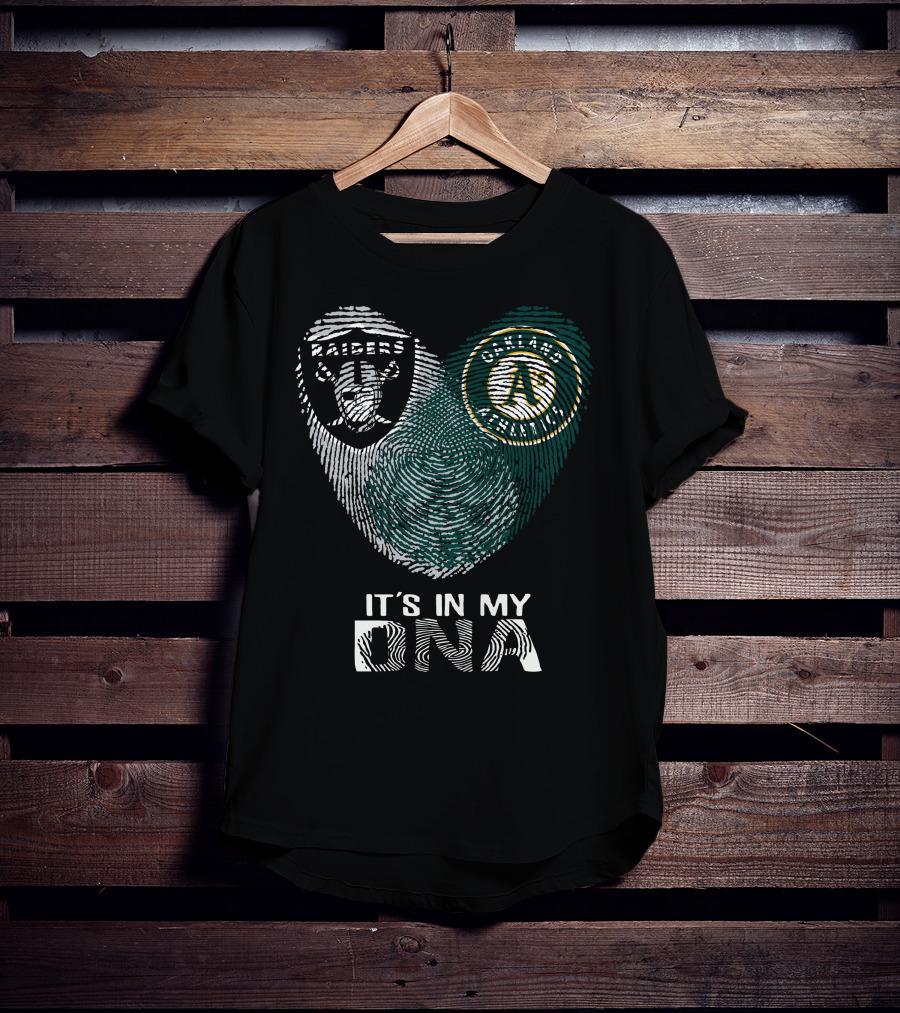 Raiders Oakland Athletics It's In My DNA T-Shirt