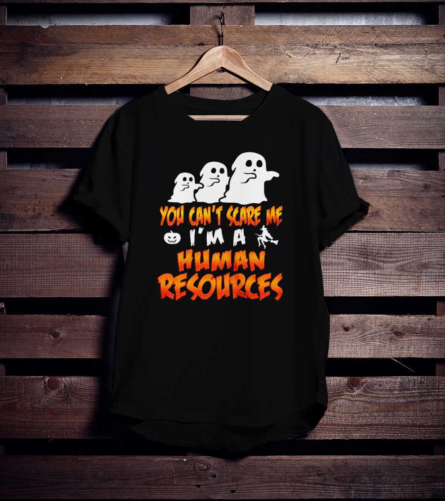 You Can't Scare Me I'm A Human Resources Halloween Ghosts T-Shirt