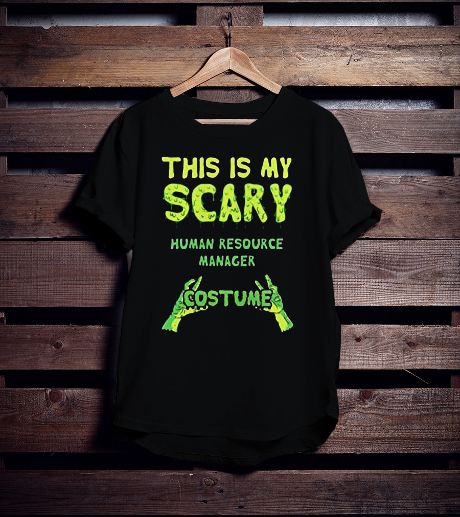 This Is My Scary Human Resource Manager Costume T-Shirt