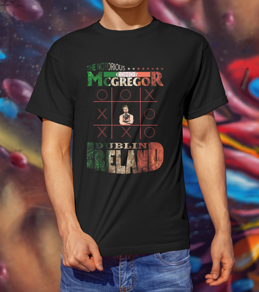 The Notorious Conor Mcgregor Dublin Ireland Tic Tac Toe T-Shirt