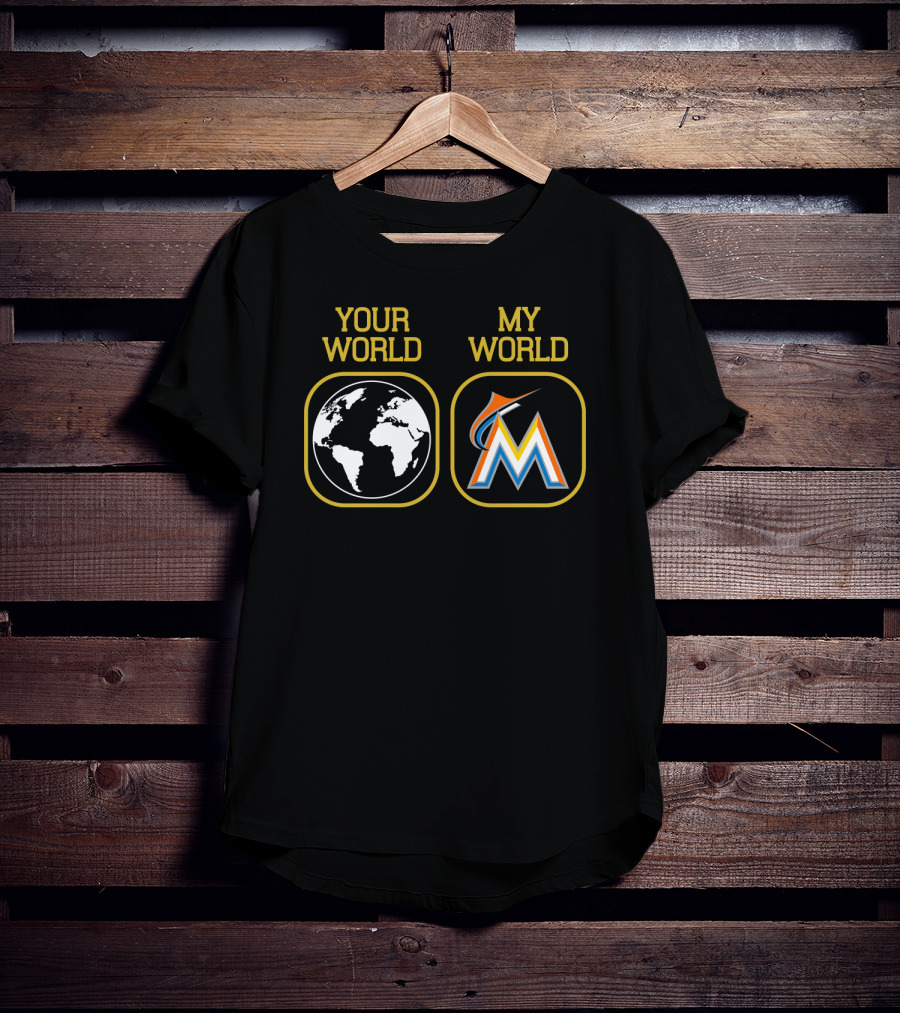 Your World My World Miami Marlins M Logo Earth T-Shirt