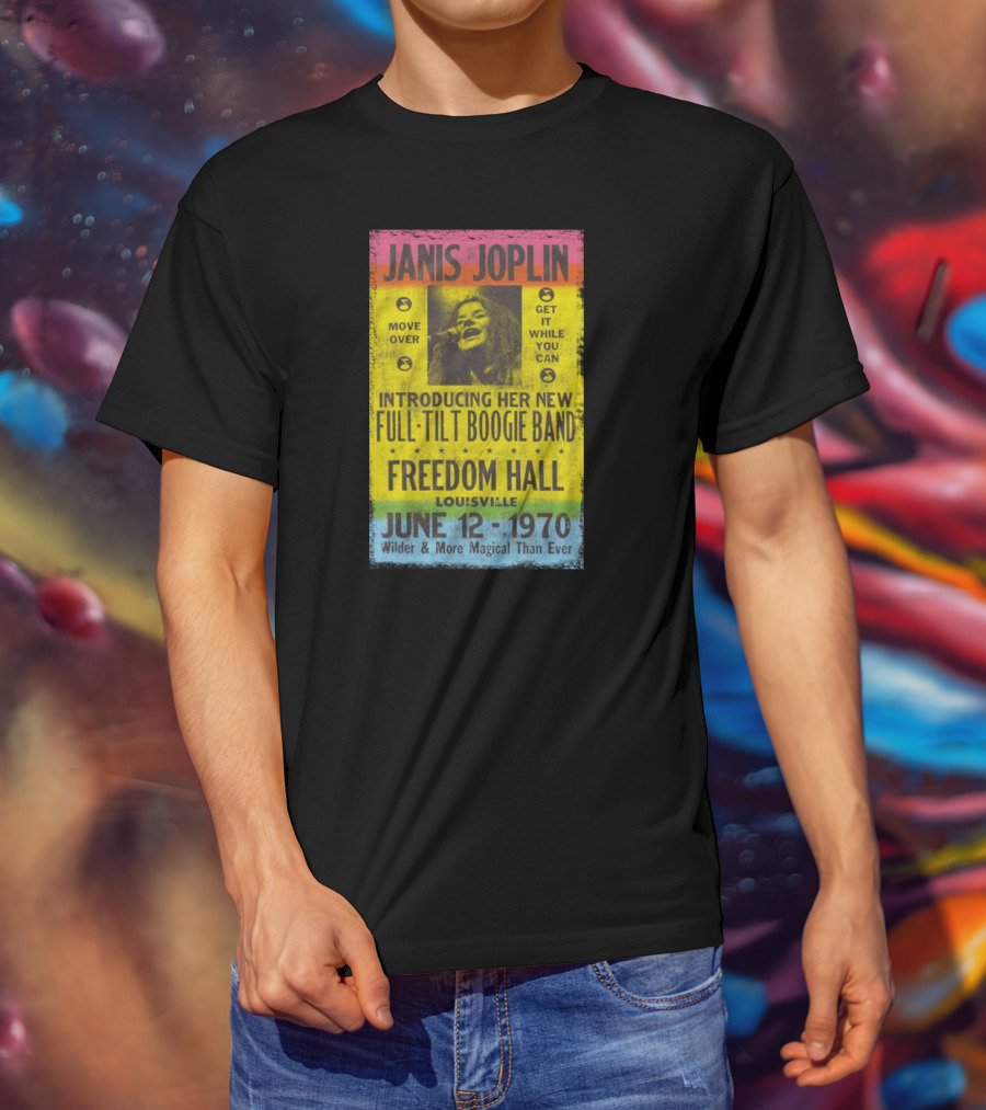 Janis Joplin Full-Tilt Boogie Band Freedom Hall June 12 1970 Wilder & More Magical Than Ever T-Shirt