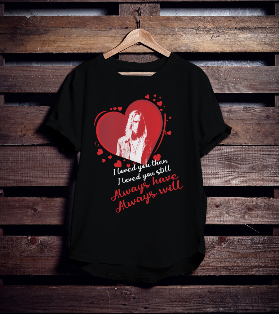 Underoath I Loved You Then I Loved You Still Always Have Always Will T-Shirt