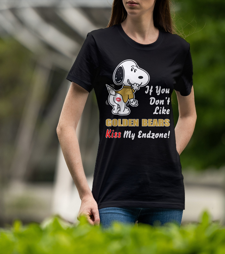 Cal Golden Bears If You Don't Like Kiss My Endzone T-Shirt