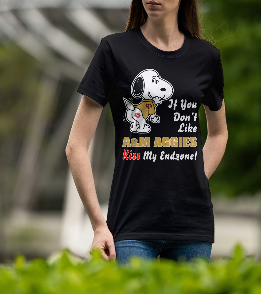 If You Don't Like A&M Aggies Kiss My Endzone Peanuts Snoopy T-Shirt