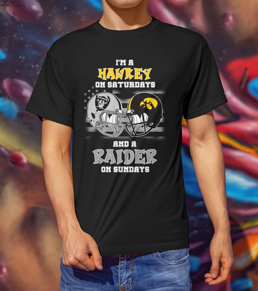 I'm A Hawkeye On Saturdays And A Raider On Sundays T-Shirt