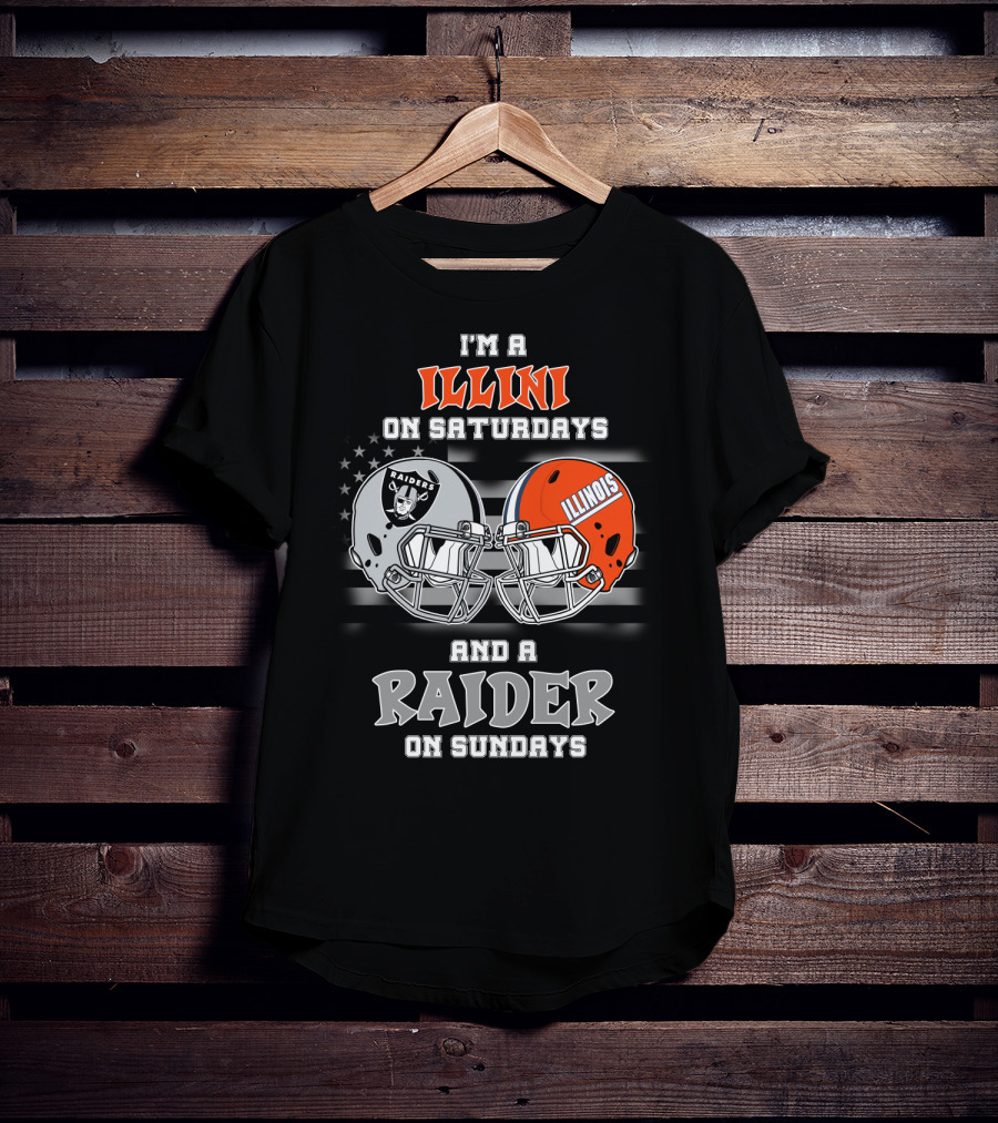 I'm A Illini On Saturdays And A Raider On Sundays Illinois Raiders Helmet Raiders T-Shirt