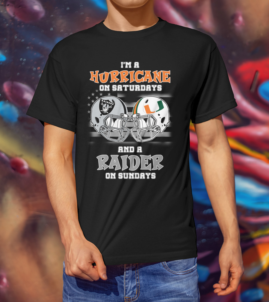 I'm A Hurricane On Saturdays And A Raider On Sundays T-Shirt