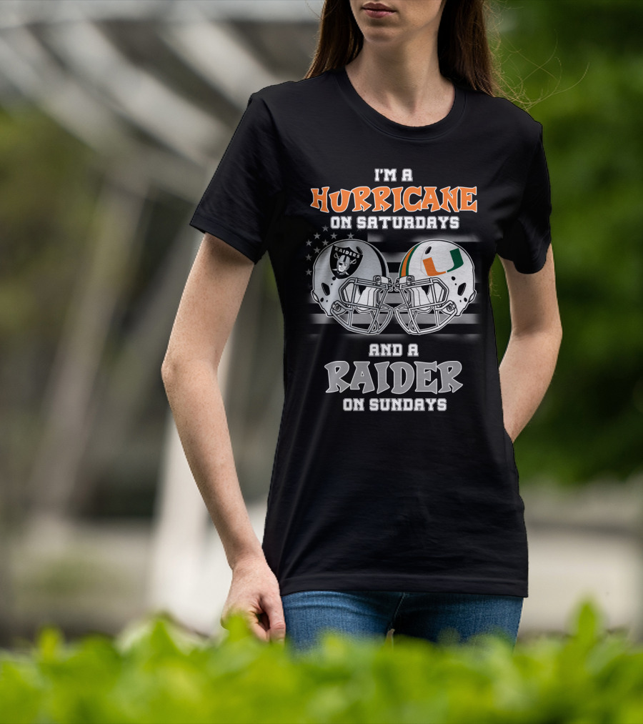 I'm A Hurricane On Saturdays And A Raider On Sundays T-Shirt