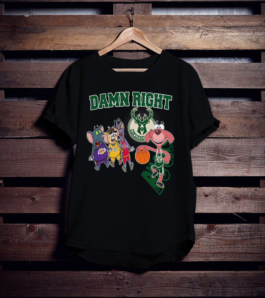 Damn Right Milwaukee Bucks Fan T-Shirt