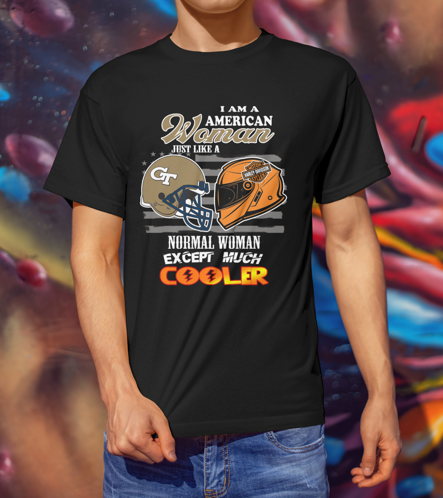 American Woman Just Like Georgia Tech Harley Davidson Except Much Cooler T-Shirt