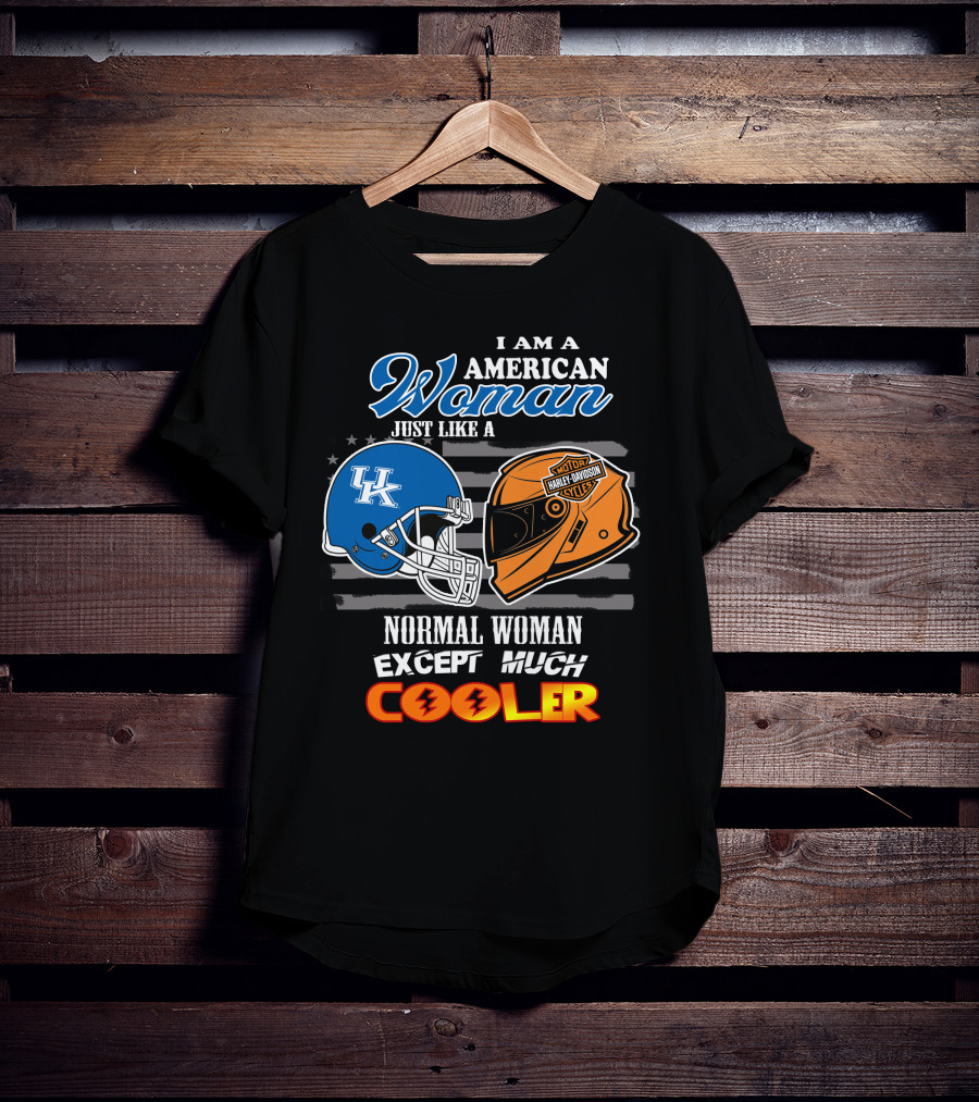 I Am An American Woman Just Like A Normal Woman Except Much Cooler Kentucky Harley Davidson Uk Helmet T-Shirt