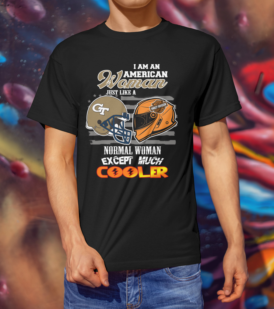 I Am An American Woman Just Like A Georgia Tech Harley Davidson Motorcycle Cooler T-Shirt
