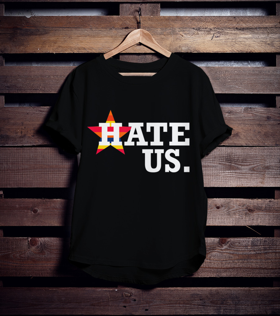 Hate Us Houston Baseball Star Logo Proud Fan T-Shirt