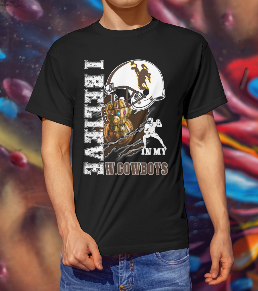I Believe In My W Cowboys Football Fan Art Crossover T-Shirt