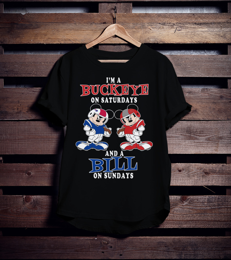 I'm A Buckeye On Saturdays And A Bill On Sundays T-Shirt