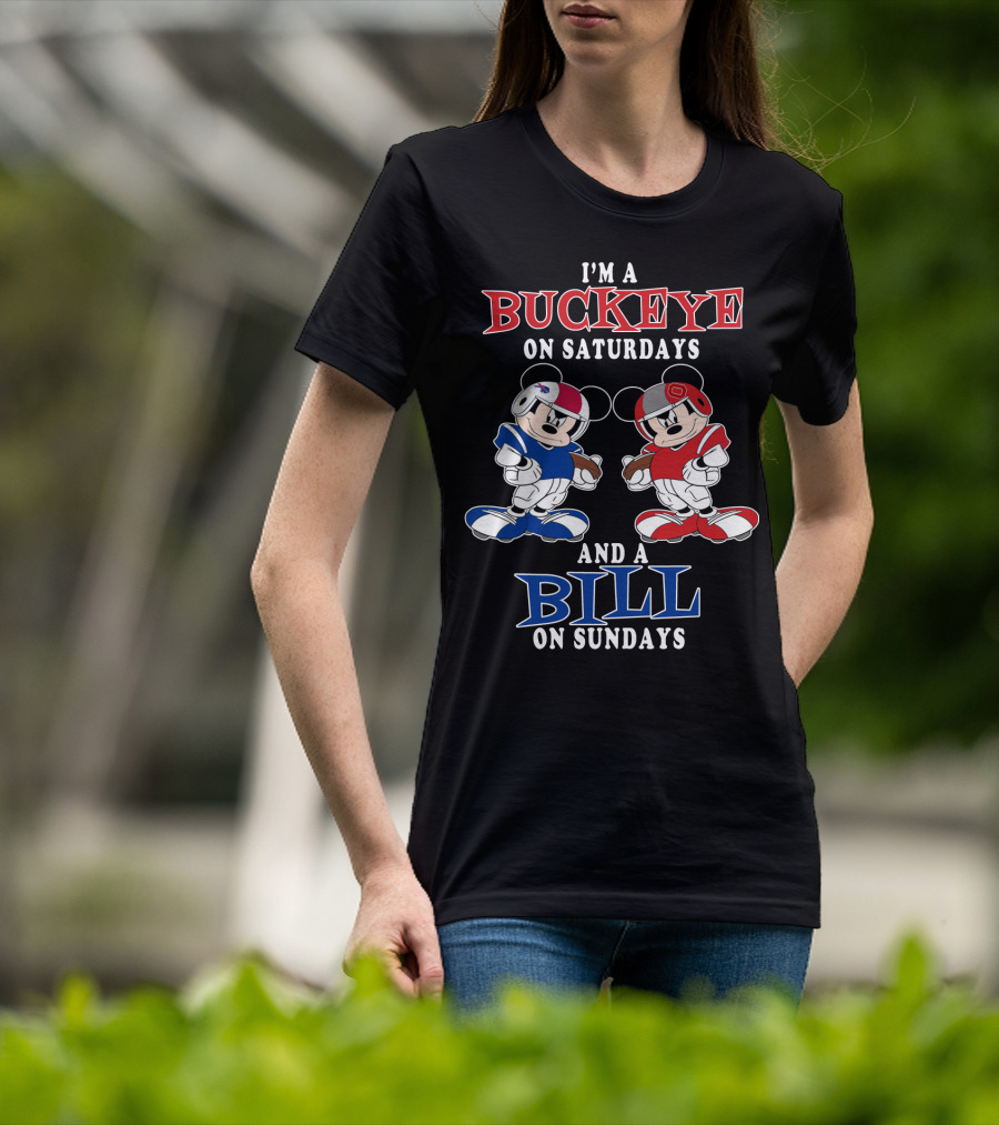 I'm A Buckeye On Saturdays And A Bill On Sundays T-Shirt